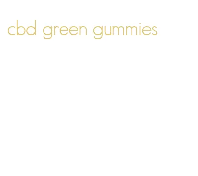 cbd green gummies