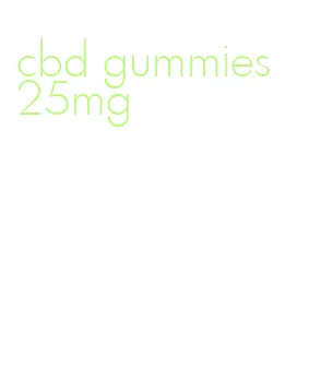 cbd gummies 25mg