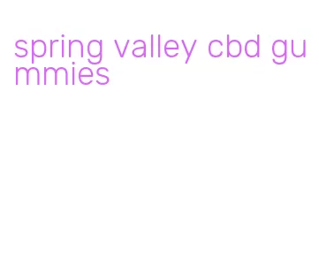 spring valley cbd gummies