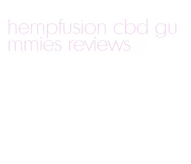 hempfusion cbd gummies reviews