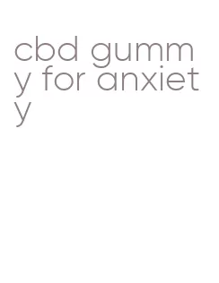 cbd gummy for anxiety