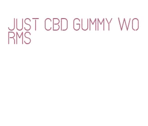 just cbd gummy worms