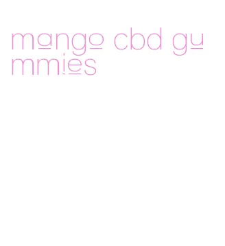 mango cbd gummies