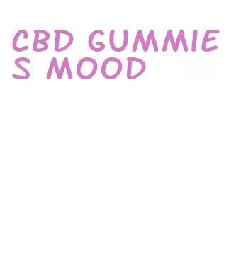 cbd gummies mood