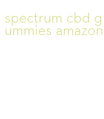 spectrum cbd gummies amazon