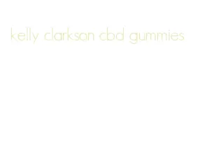 kelly clarkson cbd gummies