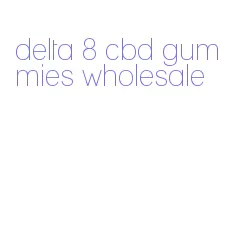 delta 8 cbd gummies wholesale