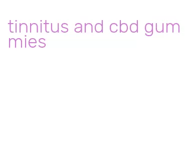 tinnitus and cbd gummies