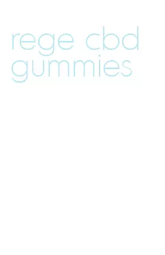 rege cbd gummies