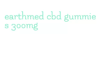 earthmed cbd gummies 300mg