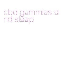 cbd gummies and sleep