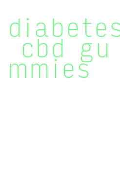 diabetes cbd gummies