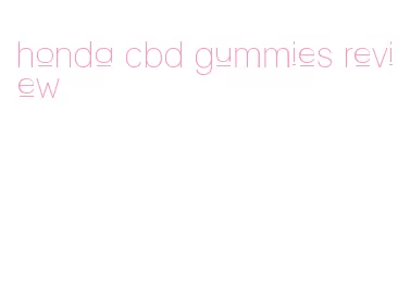 honda cbd gummies review