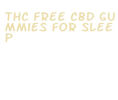 thc free cbd gummies for sleep