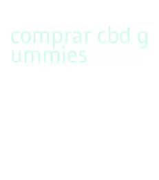 comprar cbd gummies