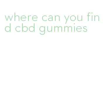 where can you find cbd gummies