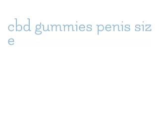 cbd gummies penis size