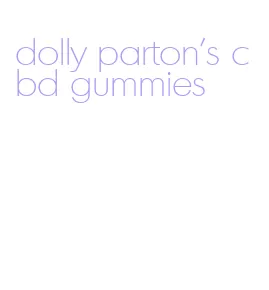 dolly parton's cbd gummies