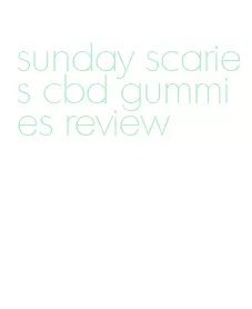 sunday scaries cbd gummies review