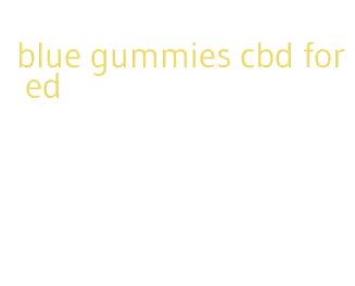 blue gummies cbd for ed