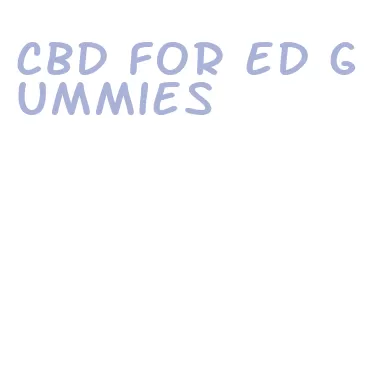 cbd for ed gummies