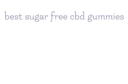 best sugar free cbd gummies