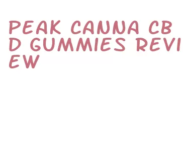 peak canna cbd gummies review