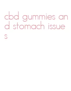 cbd gummies and stomach issues