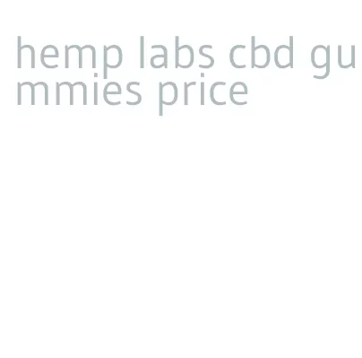 hemp labs cbd gummies price