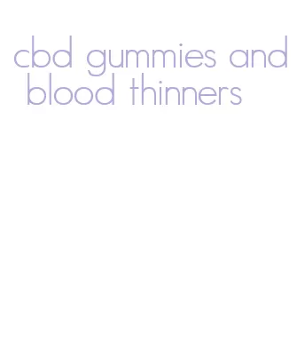 cbd gummies and blood thinners