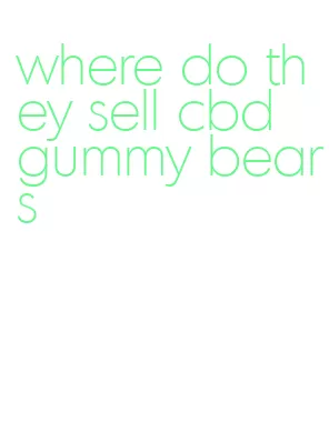 where do they sell cbd gummy bears