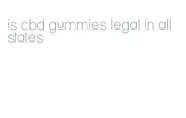 is cbd gummies legal in all states