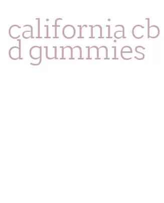 california cbd gummies